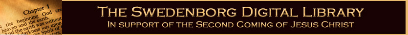 The Swedenborg Digital Library.  In support of the Second Coming of Jesus Christ