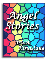 Angel Stories, by Brian Kingslake