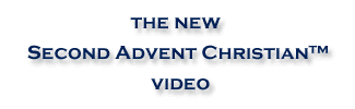The new Second Advent Christian video