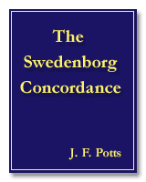 The Swedenborg Concordance, by J.F. Potts