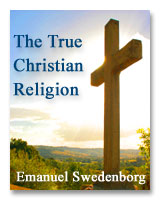 The True Christian Religion, by Emanuel Swedenborg