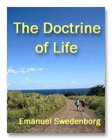 The Doctrine of Life, by Emanuel Swedenborg